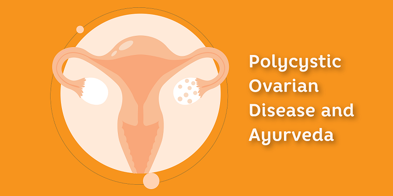 Ayurvedic Treatment For Polycystic Ovarian Syndrome